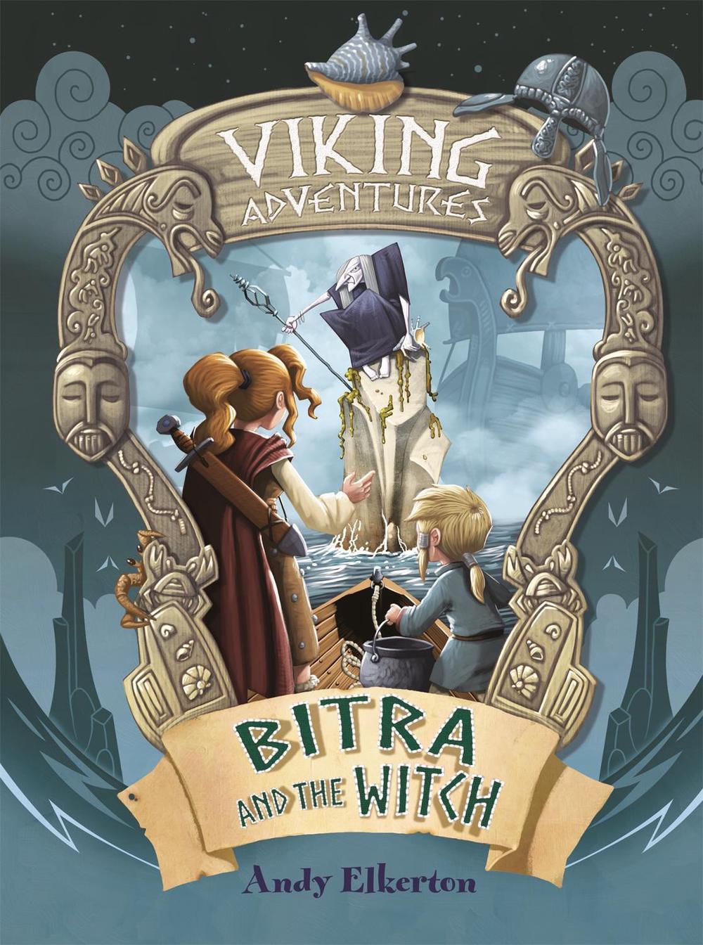 Viking Adventures: Bitra and the Witch by Andy Elkerton - ISBN: 9781445158419