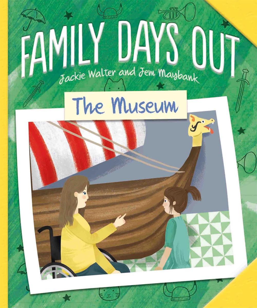 Family Days Out: The Museum by Jackie Walter - ISBN: 9781445158945