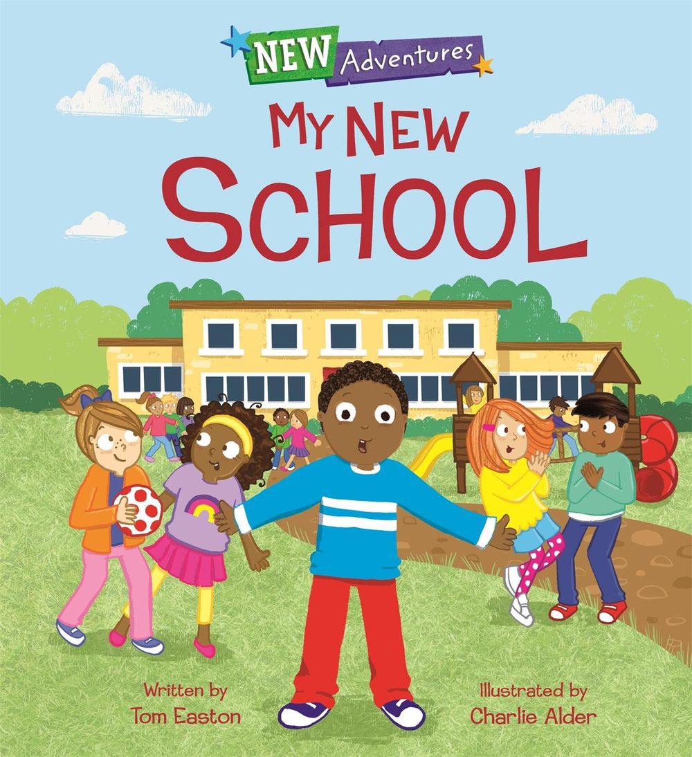 New Adventures: My New School by Tom Easton - ISBN: 9781445159003