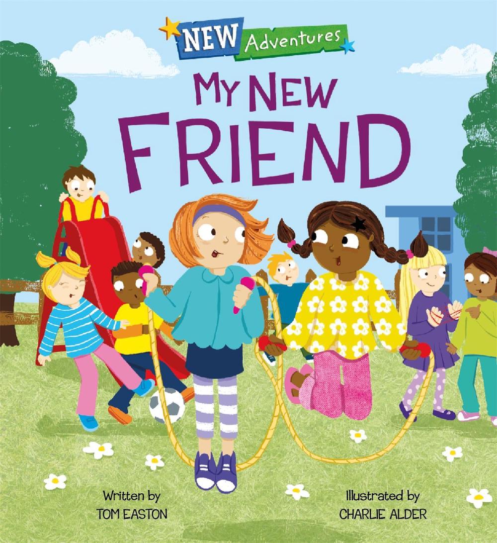 New Adventures: My New Friend by Tom Easton - ISBN: 9781445159034