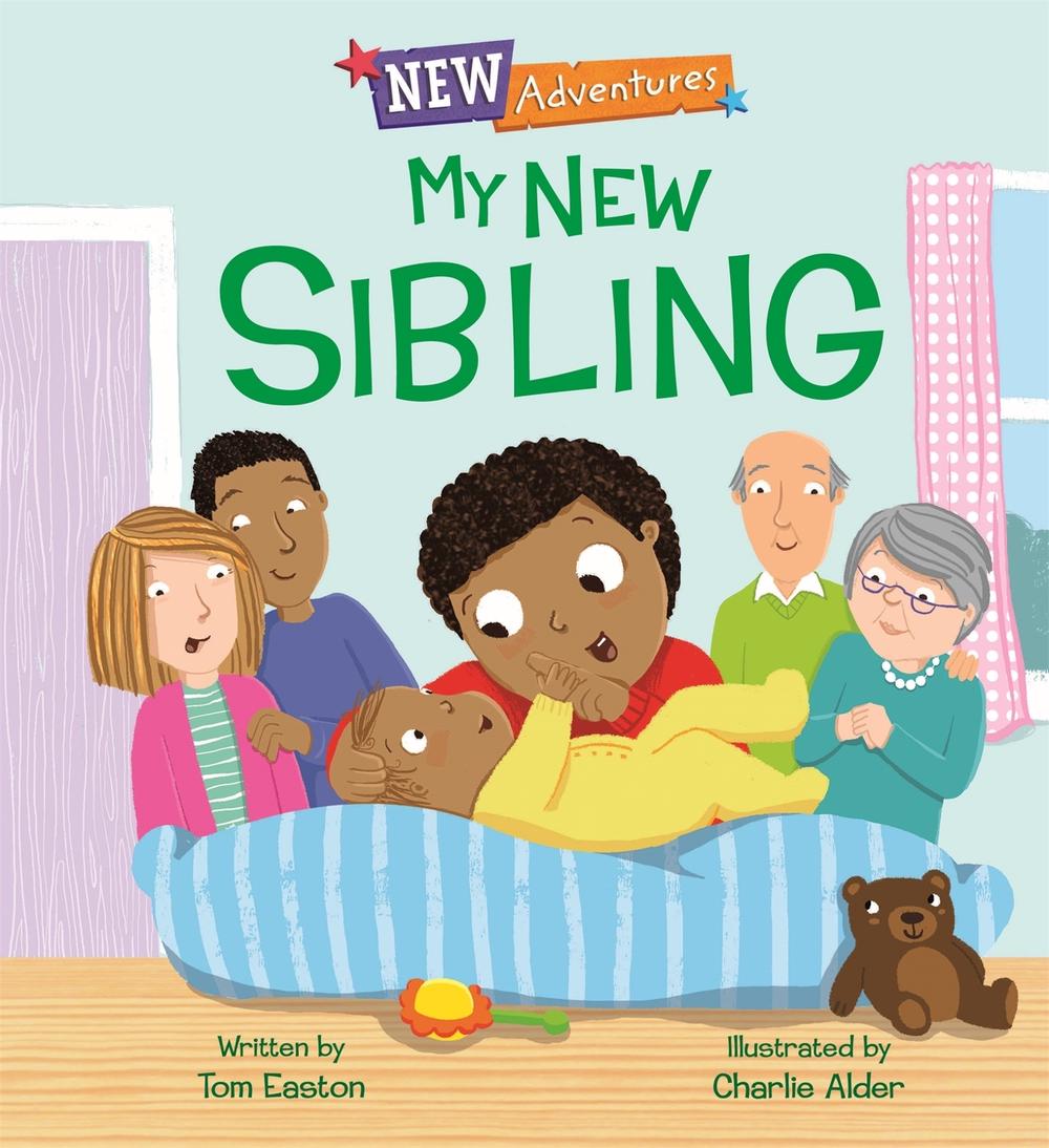 New Adventures: My New Sibling by Tom Easton - ISBN: 9781445159041
