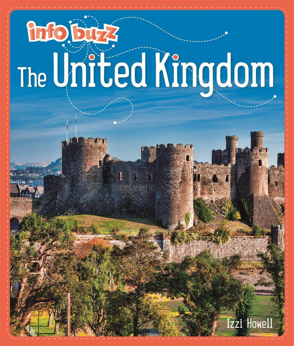 Info Buzz: Geography: The United Kingdom by Izzi Howell - ISBN: 9781445159546