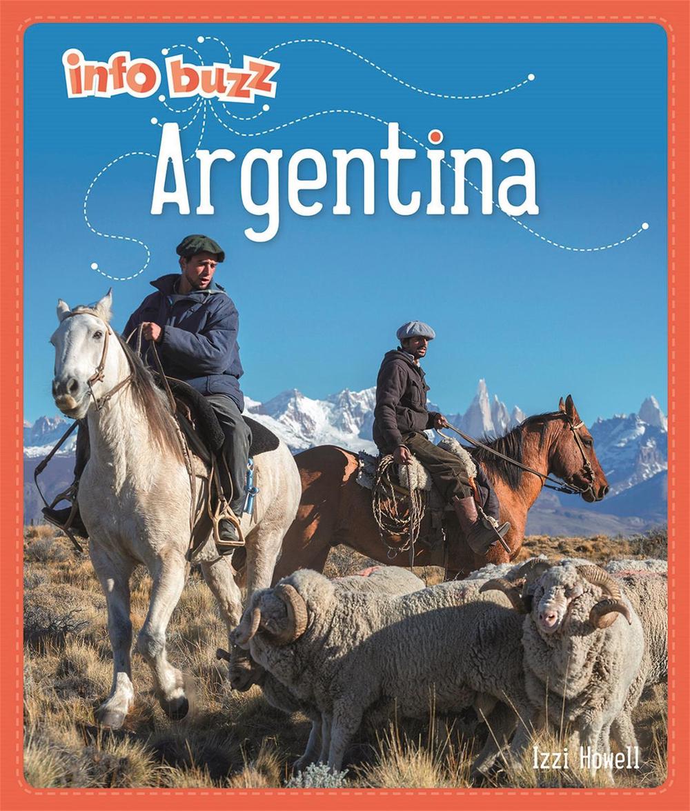 Info Buzz: Geography: Argentina by Izzi Howell - ISBN: 9781445159591