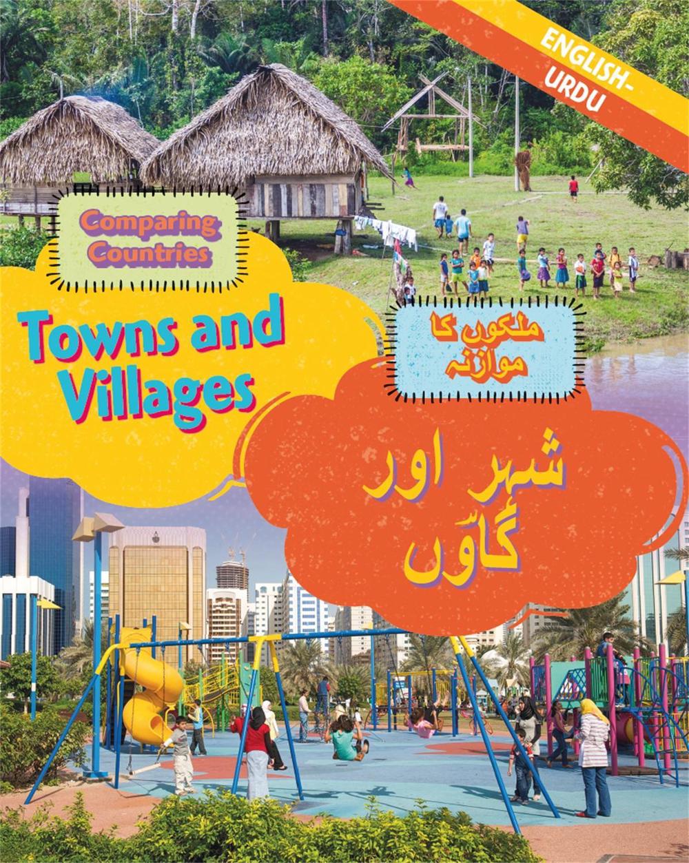 Dual Language Learners: Comparing Countries: Towns and Villages (English/Urdu) by Sabrina Crewe - ISBN: 9781445160184