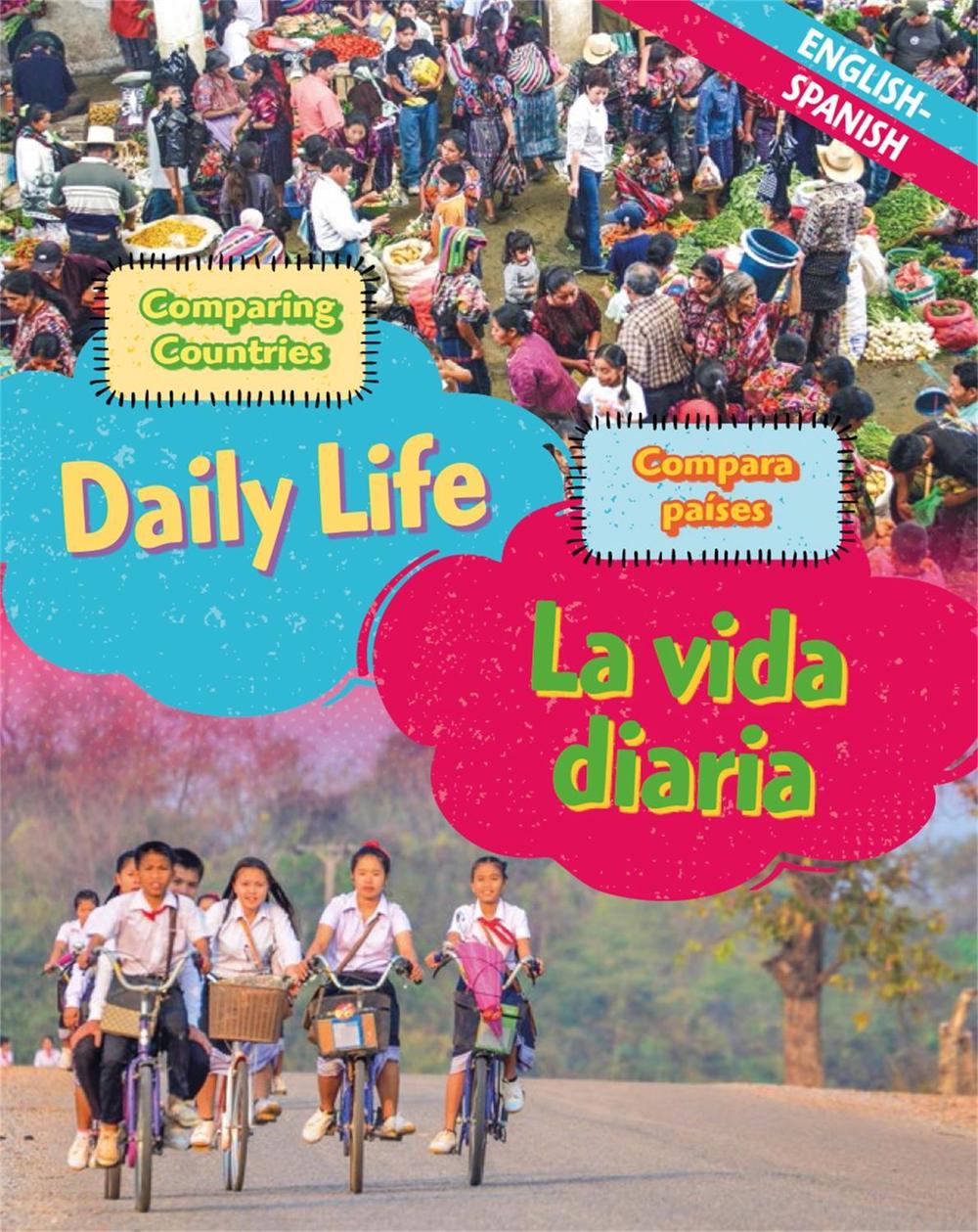 Dual Language Learners: Comparing Countries: Daily Life (English/Spanish) by Sabrina Crewe - ISBN: 9781445160344