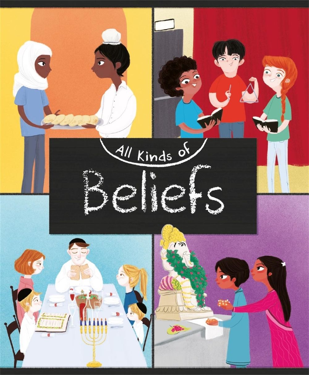 All Kinds of: Beliefs by Anita Ganeri - ISBN: 9781445161099