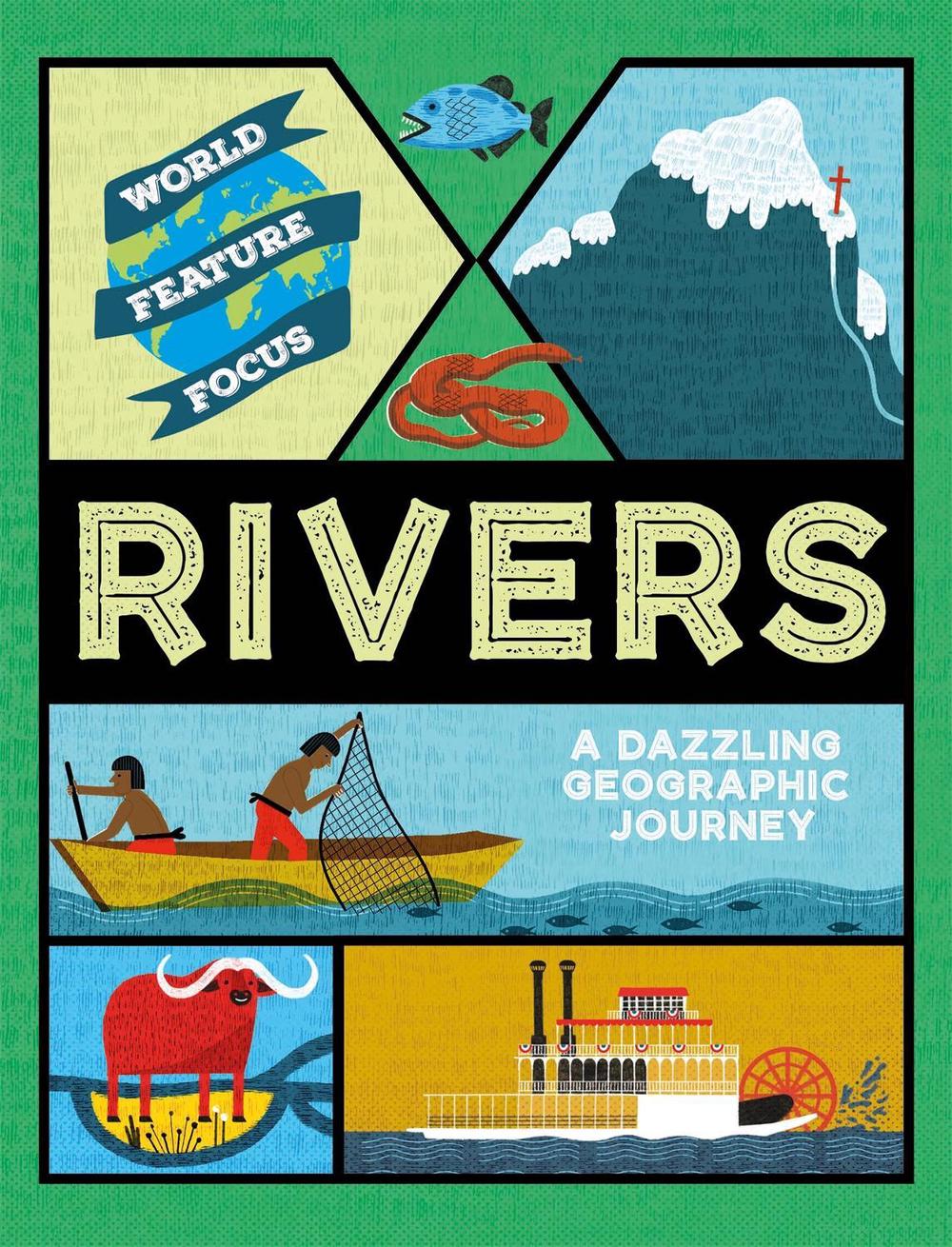 World Feature Focus: Rivers by Rebecca Kahn - ISBN: 9781445161624