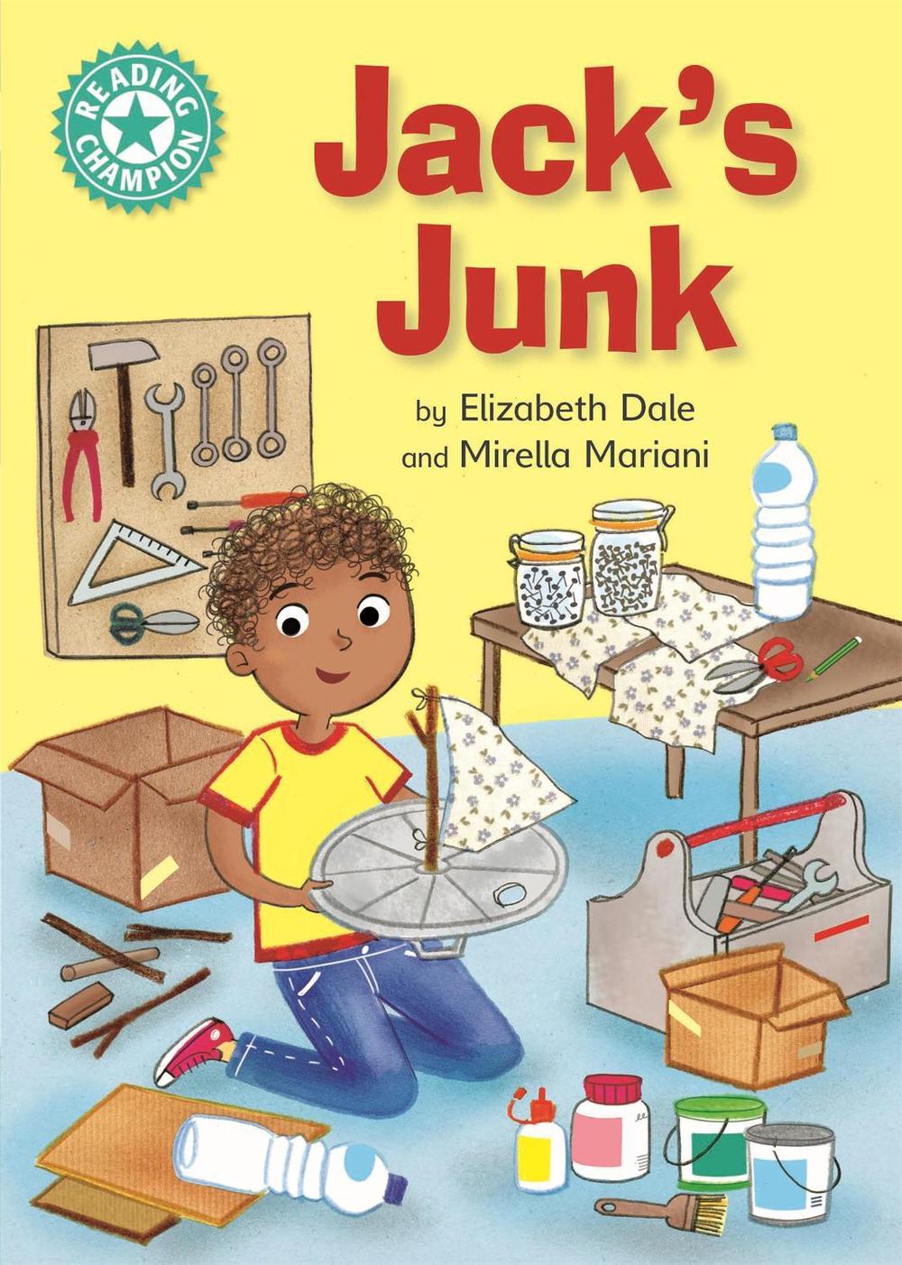Reading Champion: Jack's Junk by Elizabeth Dale - ISBN: 9781445162140