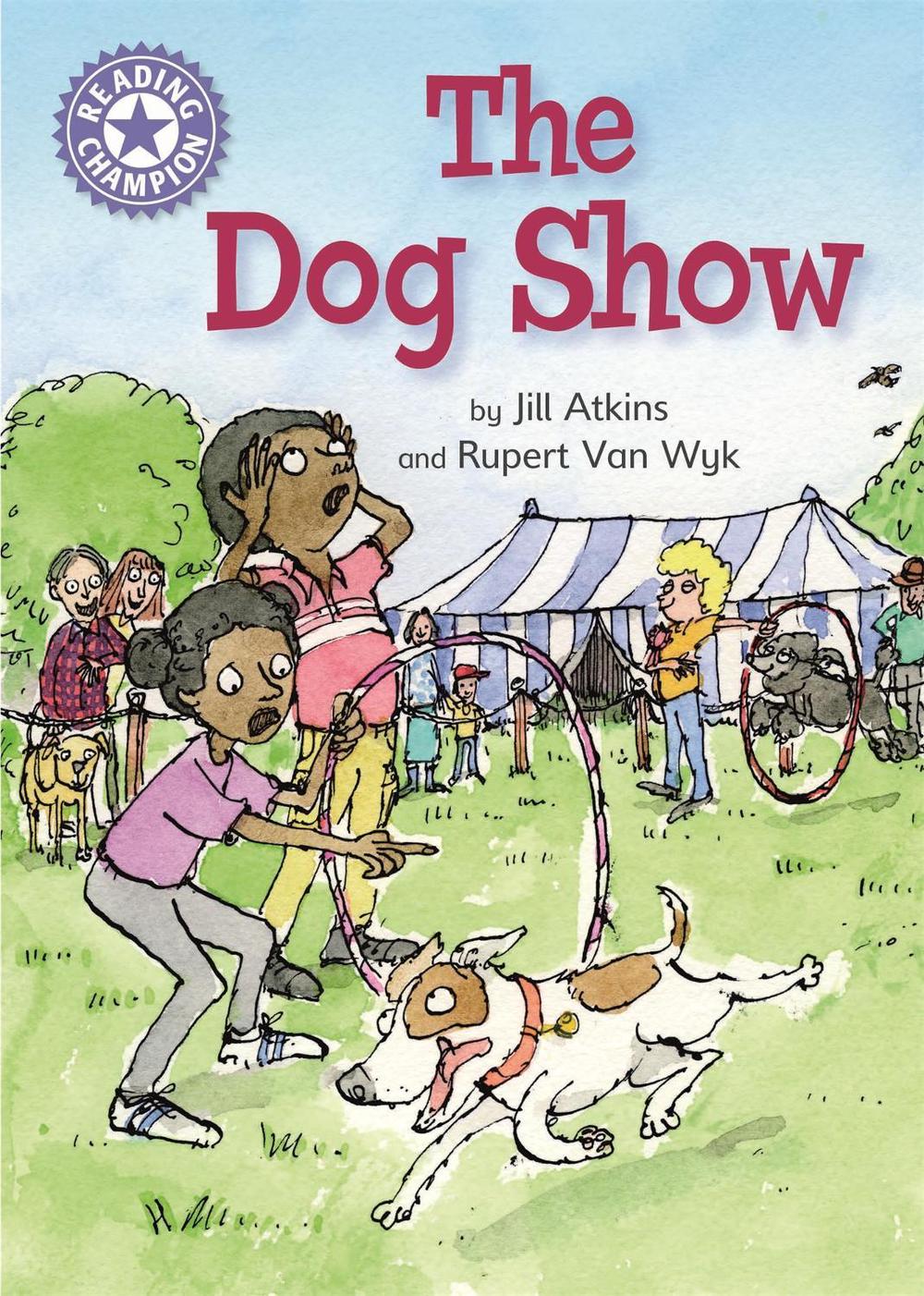 Reading Champion: The Dog Show by Franklin Watts - ISBN: 9781445162324