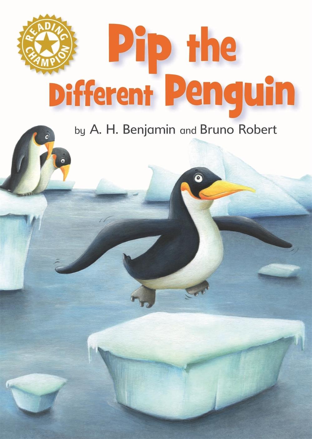 Reading Champion: Pip the Different Penguin, 9781445162584