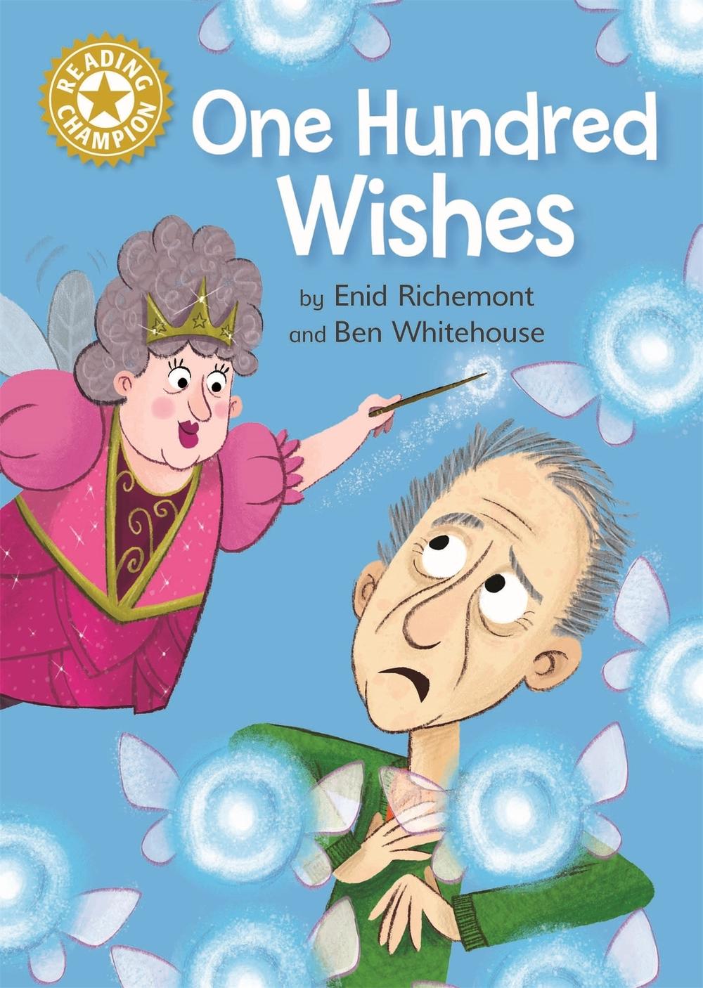Reading Champion: One Hundred Wishes by Enid Richemont - ISBN: 9781445162614