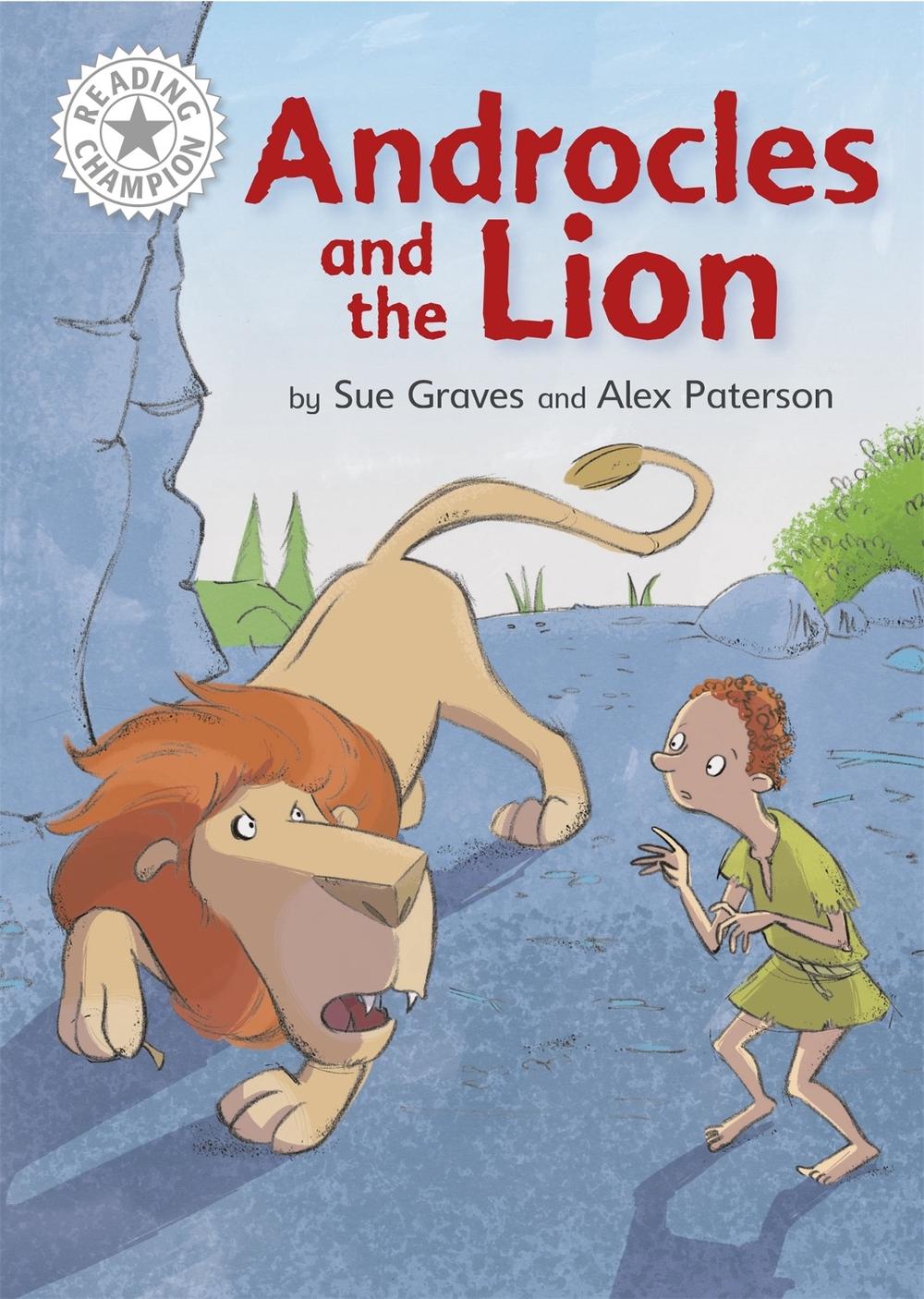Reading Champion: Androcles and the Lion by Sue Graves - ISBN: 9781445162638