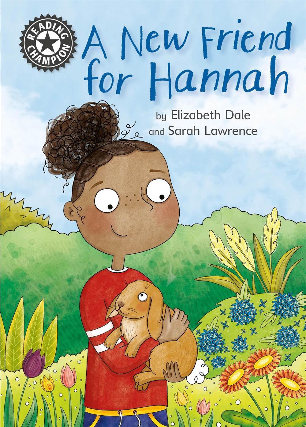 Reading Champion: A New Friend For Hannah by Elizabeth Dale - ISBN: 9781445162874