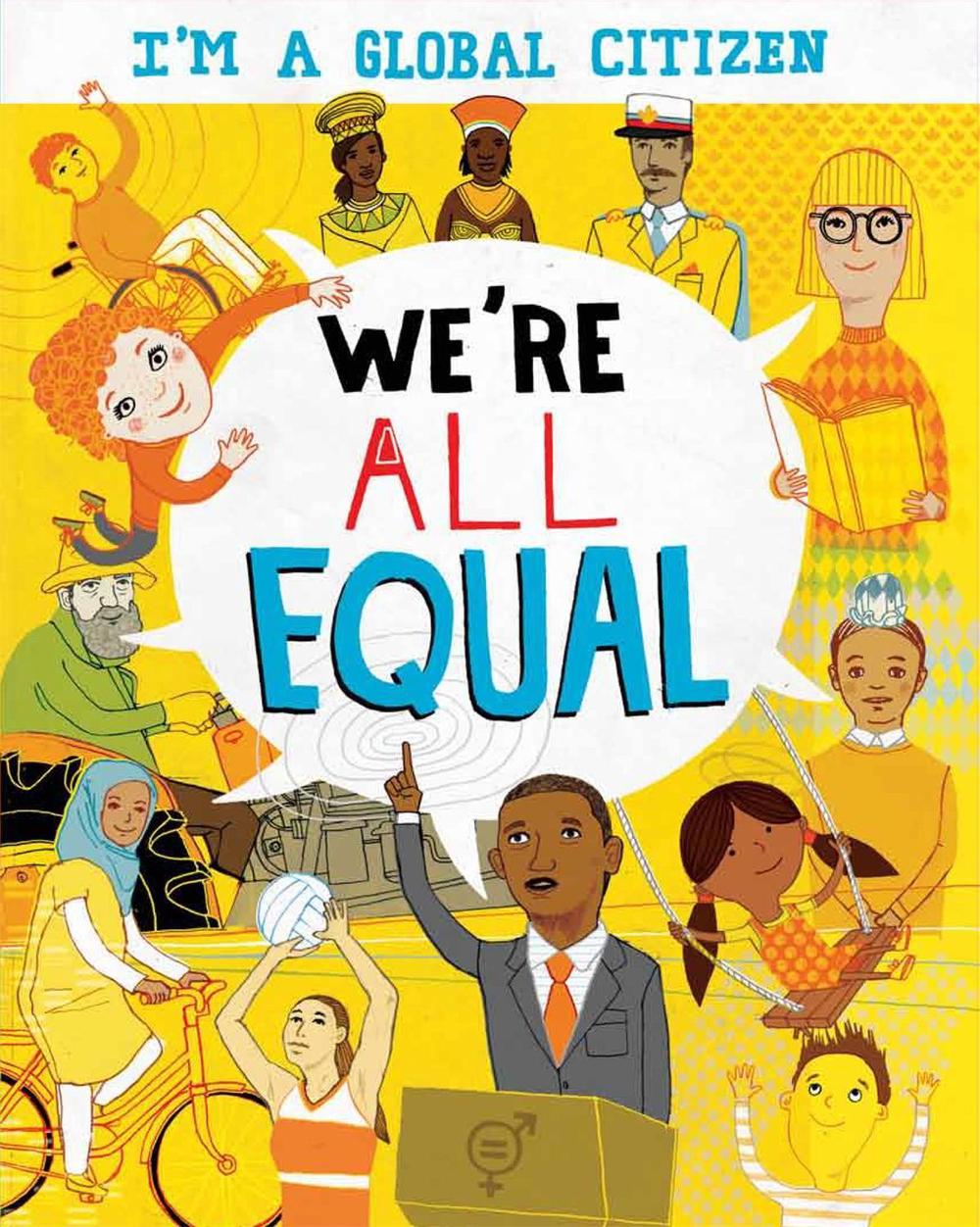 I'm a Global Citizen: We're All Equal by Georgia Amson-Bradshaw - ISBN: 9781445163635