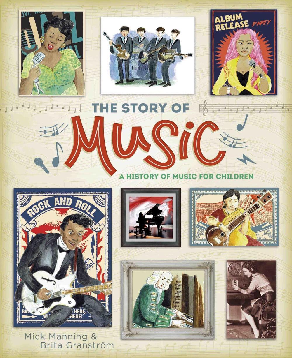 The Story of Music by Mick Manning - ISBN: 9781445163673