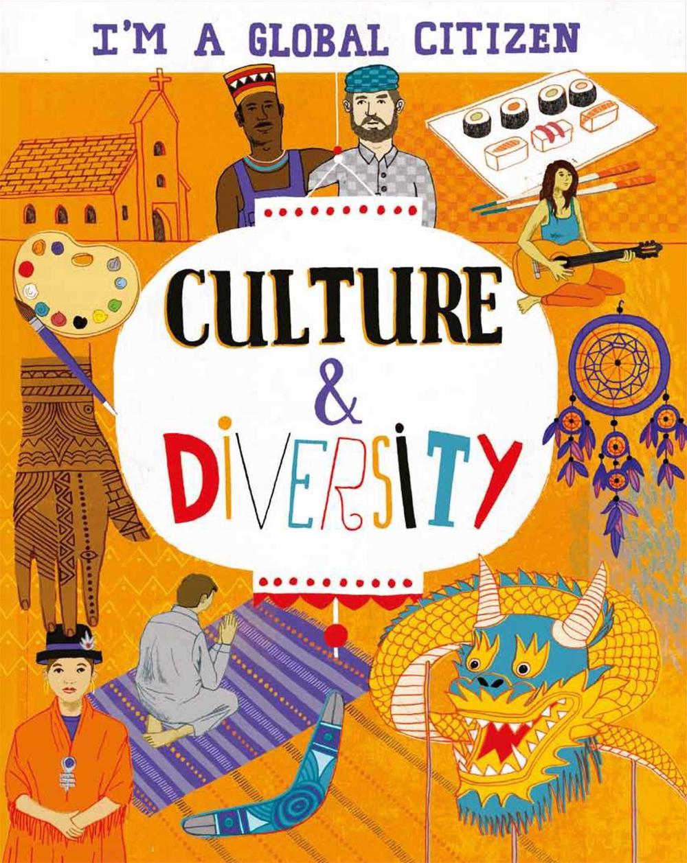 I'm a Global Citizen: Culture and Diversity, 9781445163987