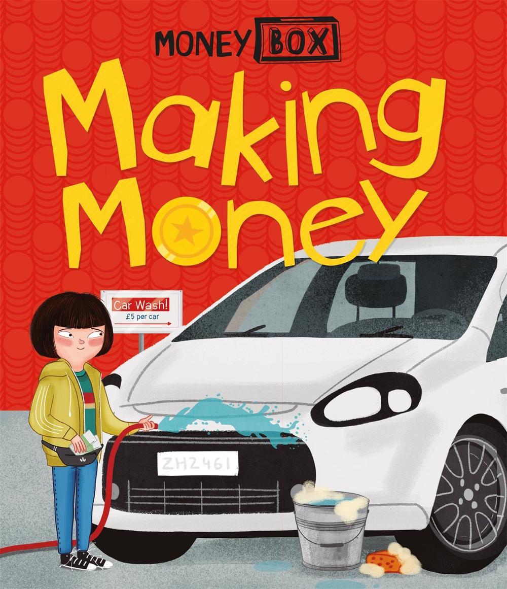 Money Box: Making Money by Ben Hubbard - ISBN: 9781445164342
