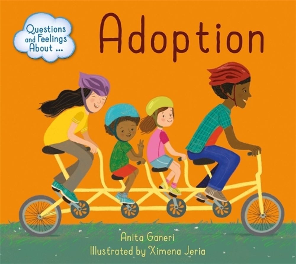 Questions and Feelings About: Adoption by Anita Ganeri - ISBN: 9781445164458