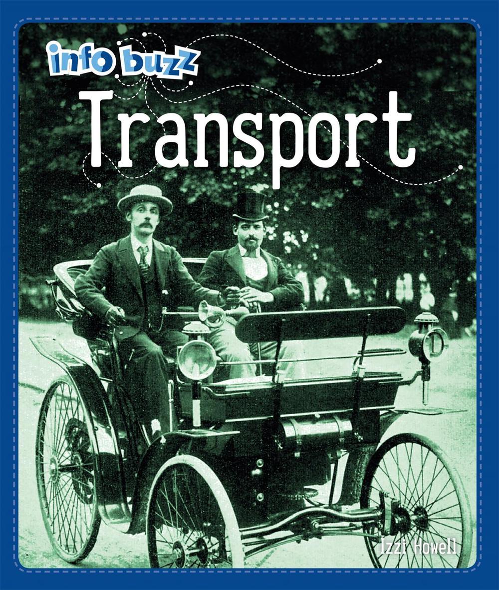Info Buzz: History: Transport, 9781445164809