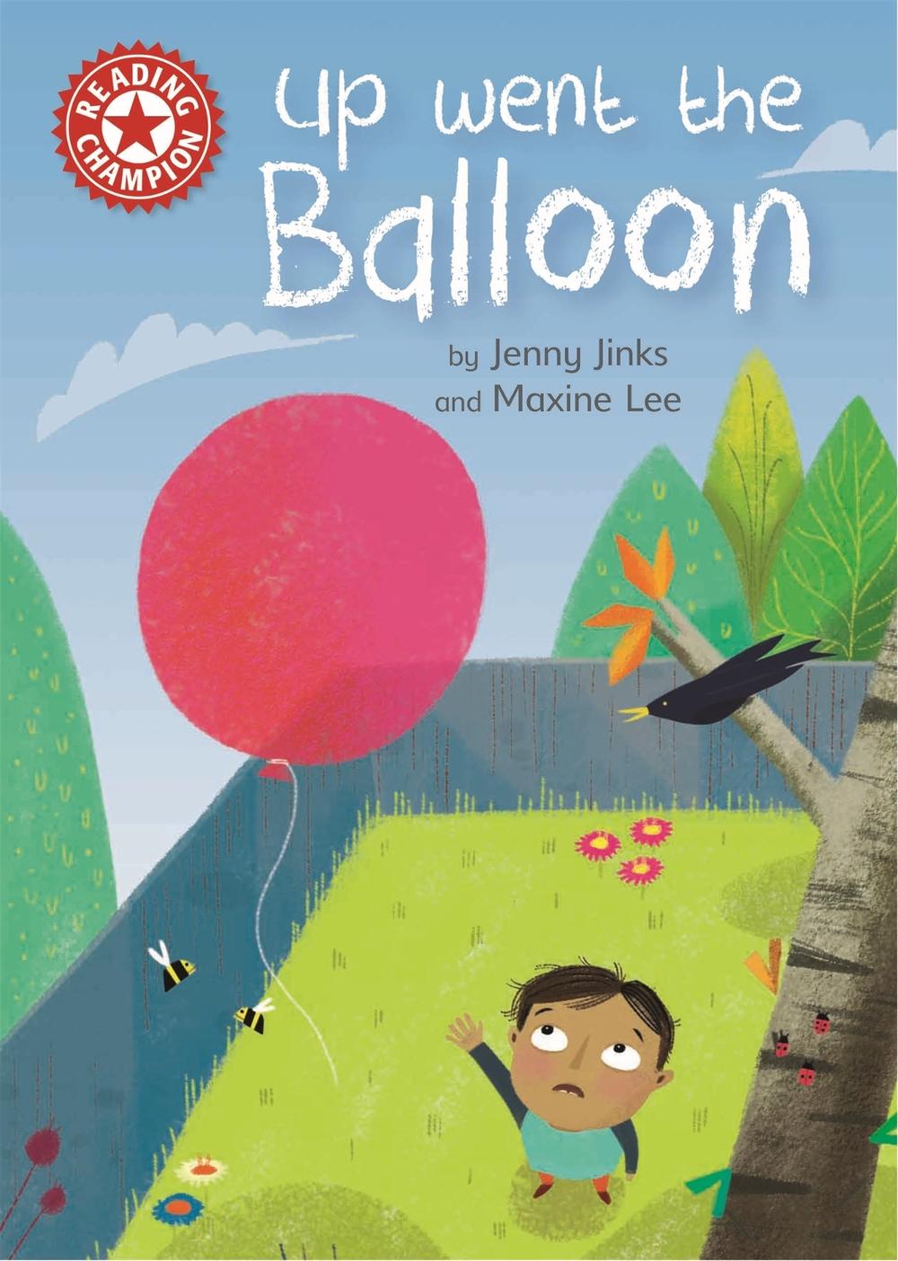 Reading Champion: Up Went the Balloon by Jenny Jinks - ISBN: 9781445167749