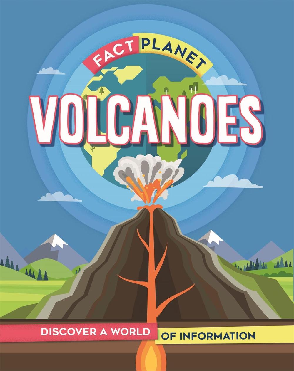 Fact Planet: Volcanoes by Izzi Howell - ISBN: 9781445168579