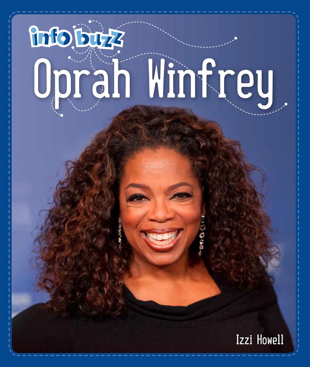 Info Buzz: Black History: Oprah Winfrey by Izzi Howell - ISBN: 9781445168708