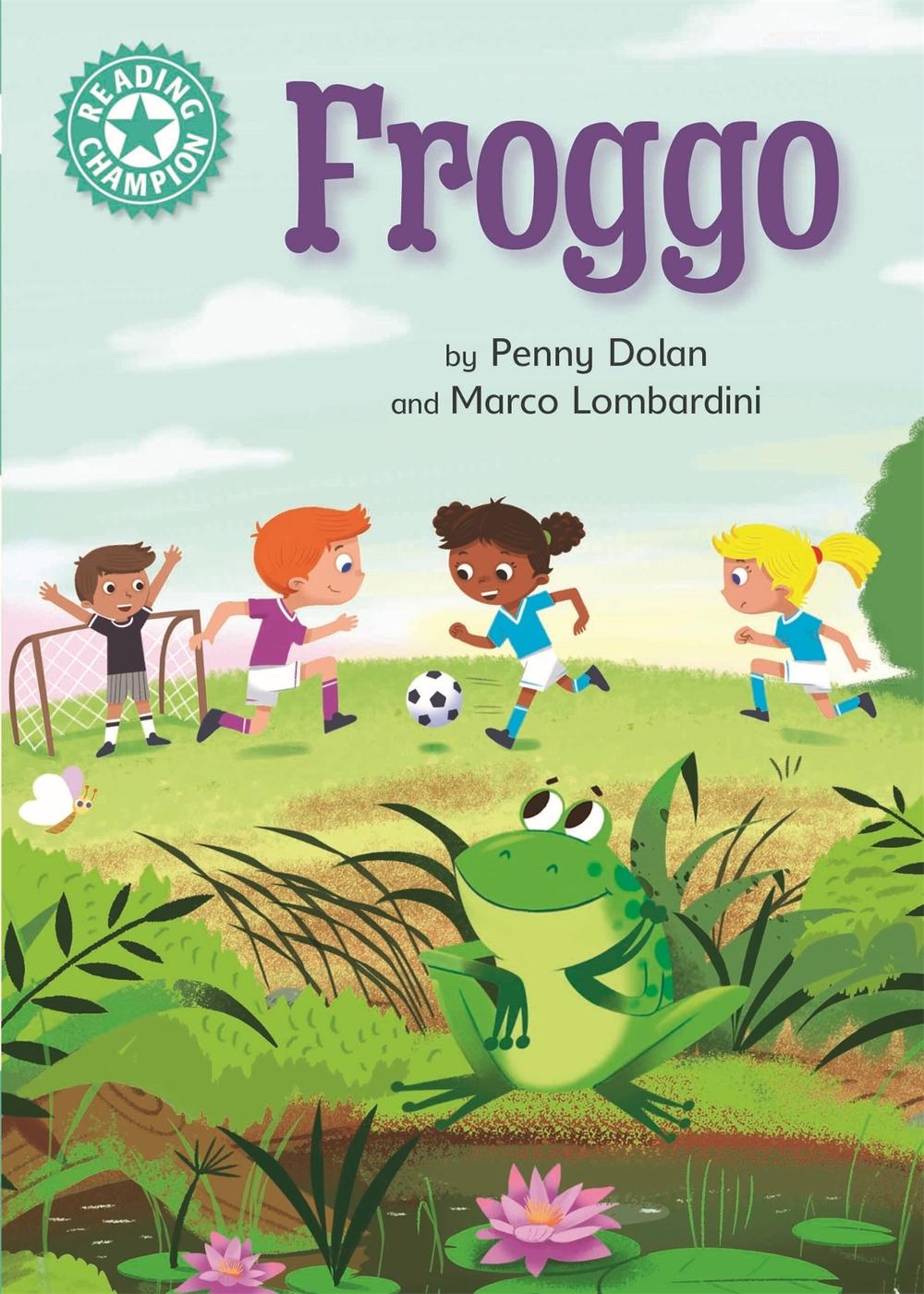 Reading Champion: Froggo by Penny Dolan - ISBN: 9781445168753