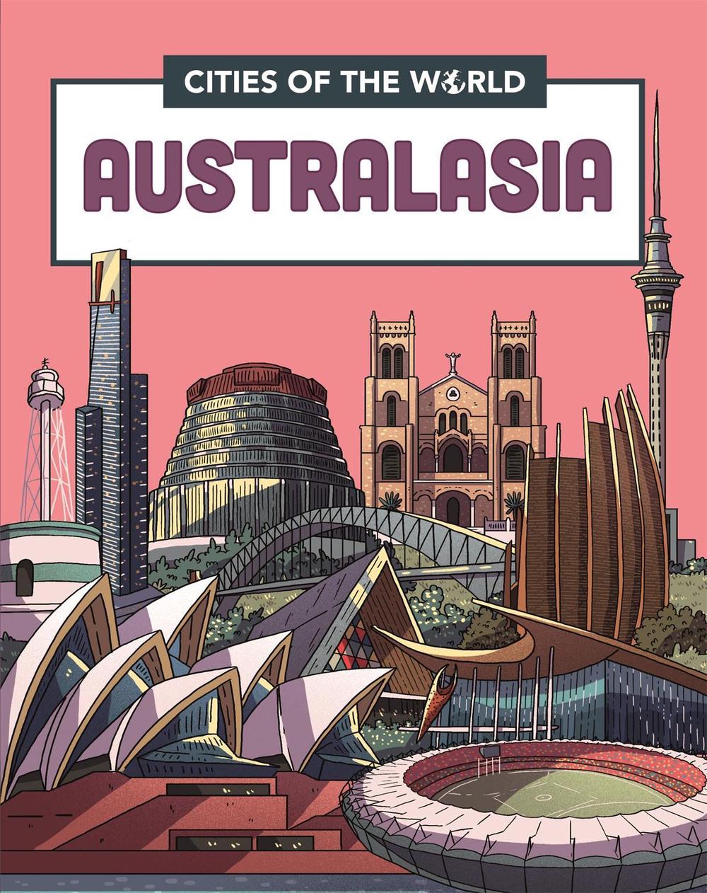 Cities of the World: Cities of Australasia by Rob Hunt - ISBN: 9781445168906