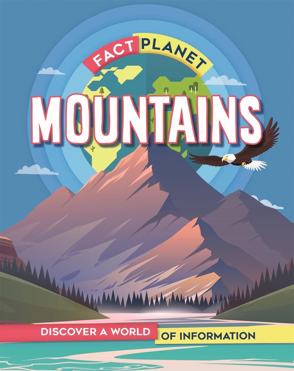 Fact Planet: Mountains by Izzi Howell - ISBN: 9781445169019