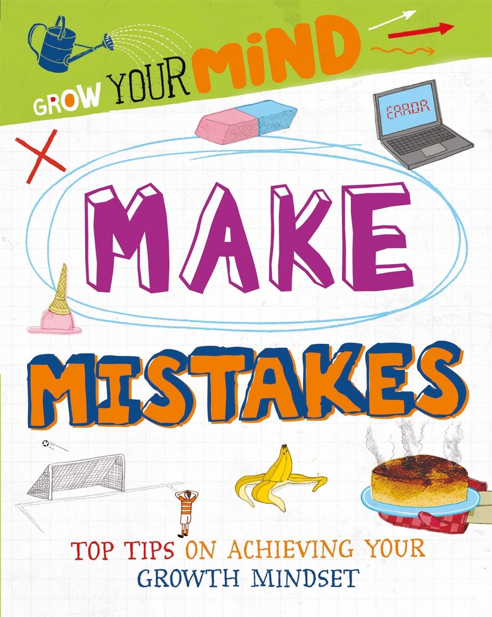 Grow Your Mind: Make Mistakes by Izzi Howell - ISBN: 9781445169231