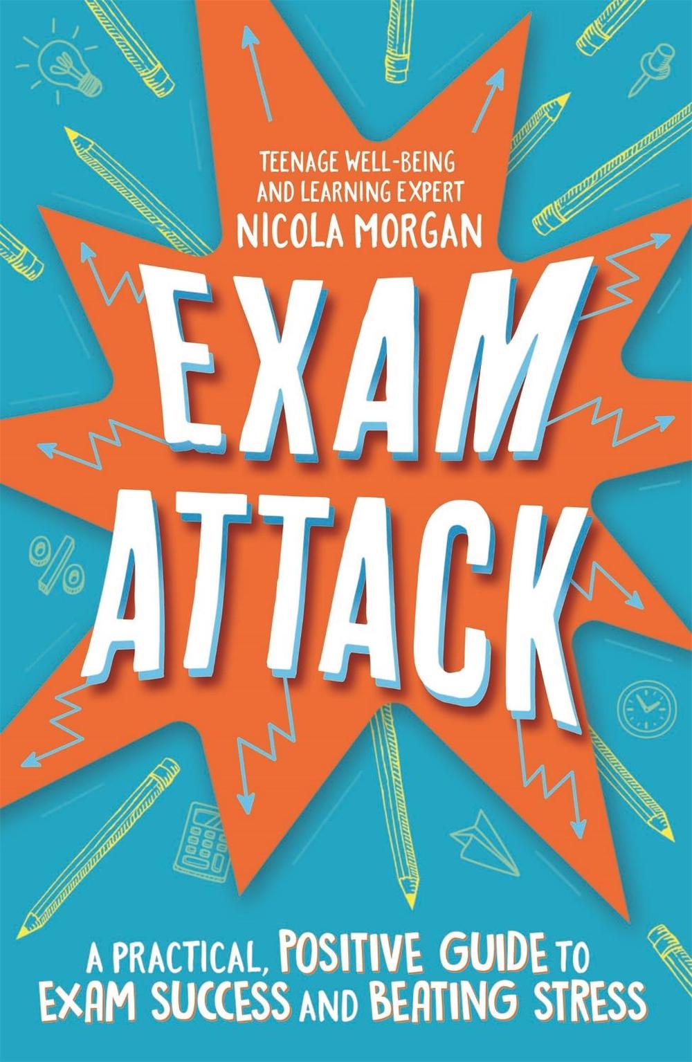 Exam Attack by Nicola Morgan - ISBN: 9781445170411