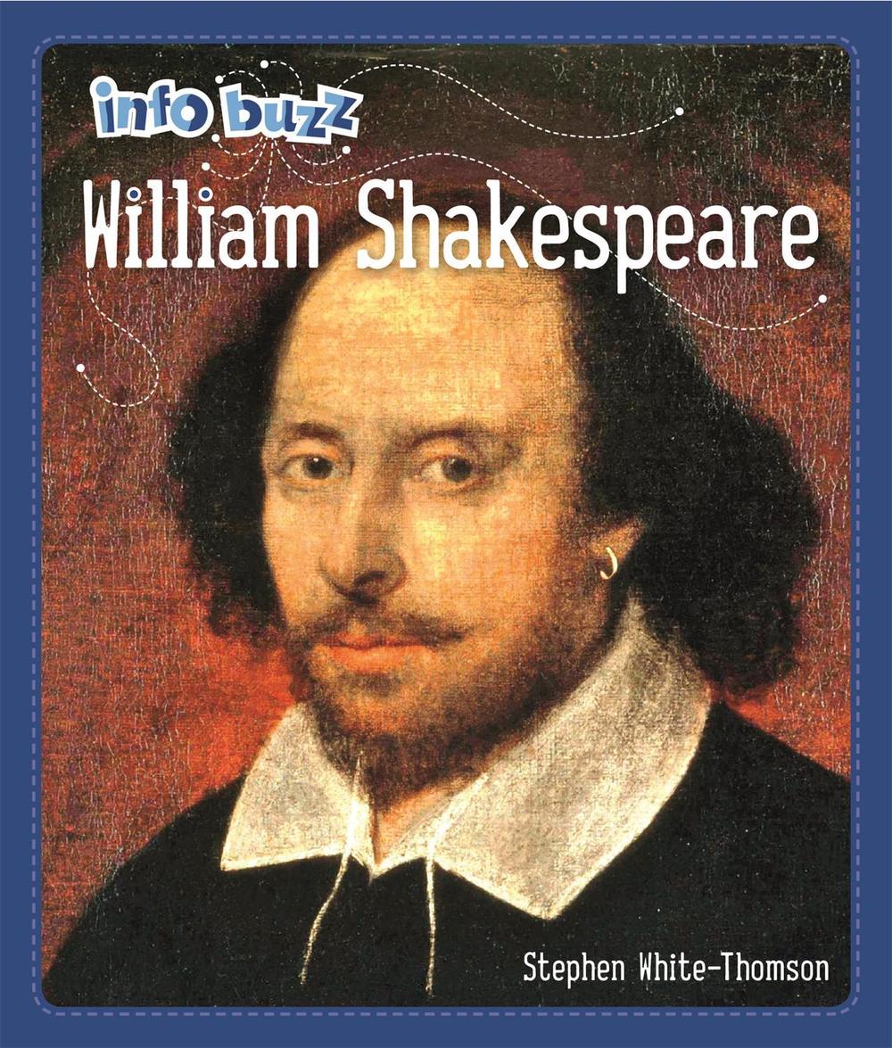 Info Buzz: Famous People William Shakespeare by Stephen White-Thomson - ISBN: 9781445171098