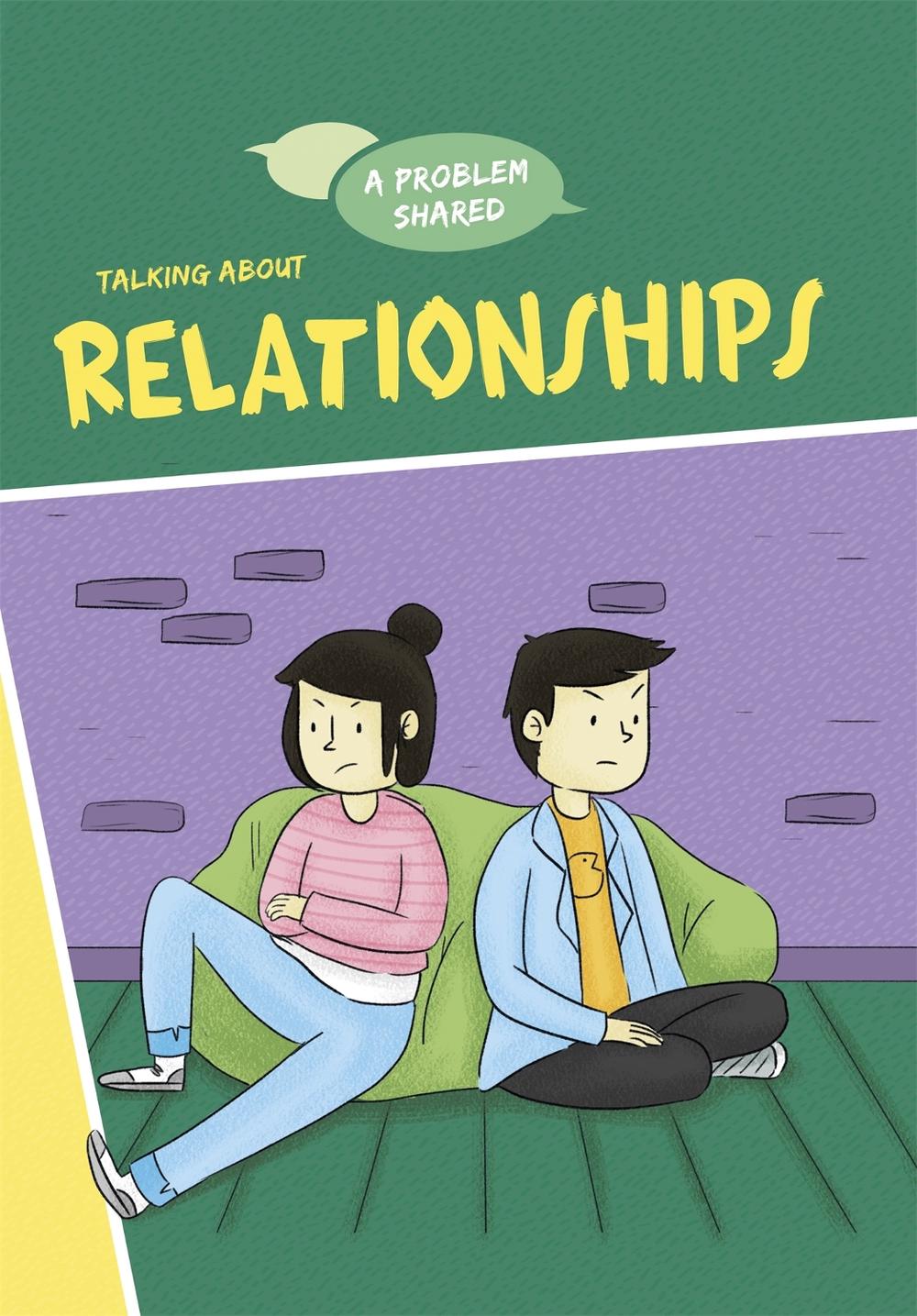 A Problem Shared: Talking About Relationships by Louise Spilsbury - ISBN: 9781445171326