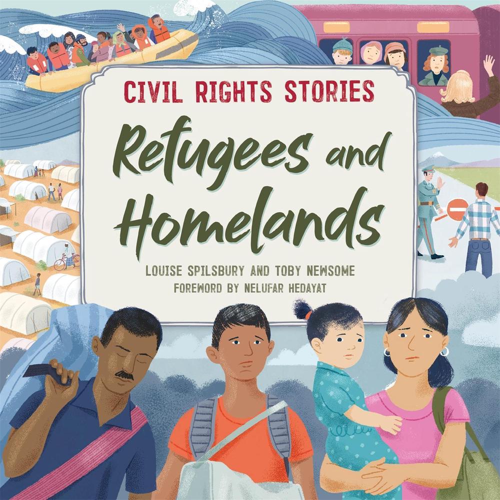 Civil Rights Stories: Refugees and Homelands by Louise Spilsbury - ISBN: 9781445171418