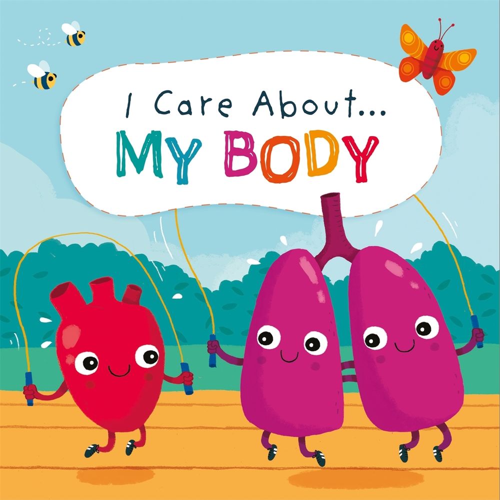 I Care About: My Body by Liz Lennon - ISBN: 9781445171470