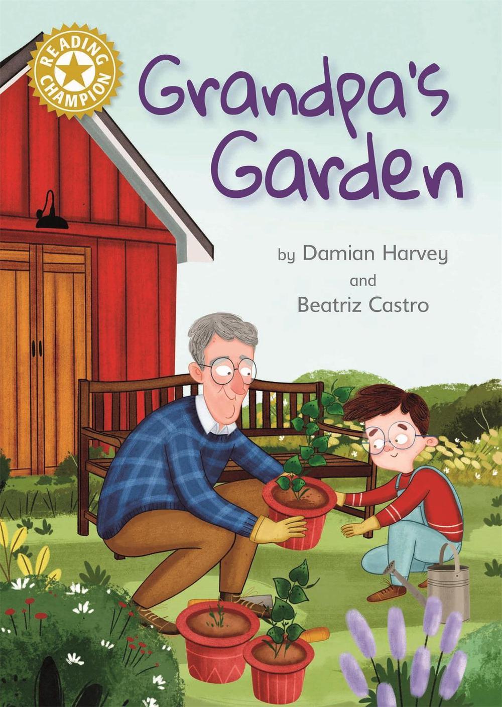Reading Champion: Grandpa's Garden, 9781445171821