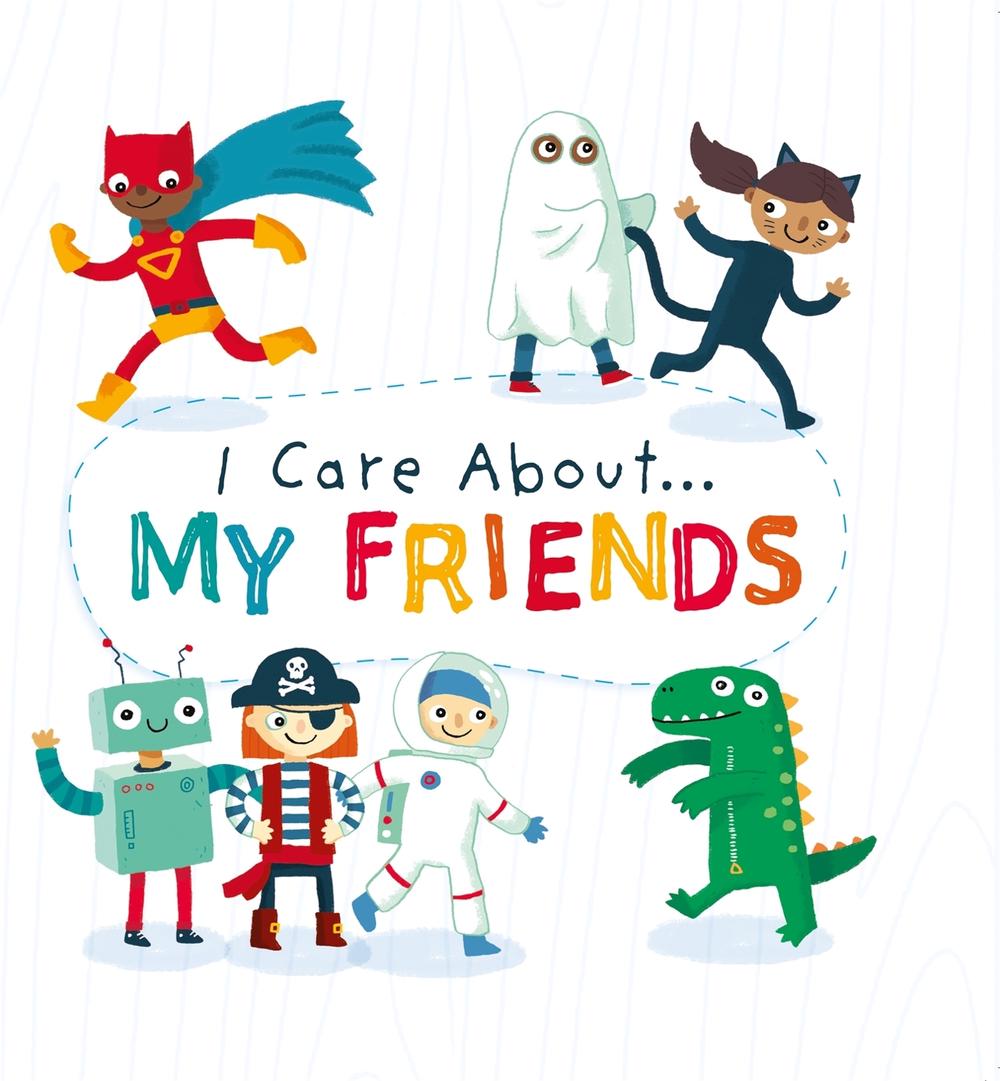 I Care About: My Friends by Liz Lennon - ISBN: 9781445171876
