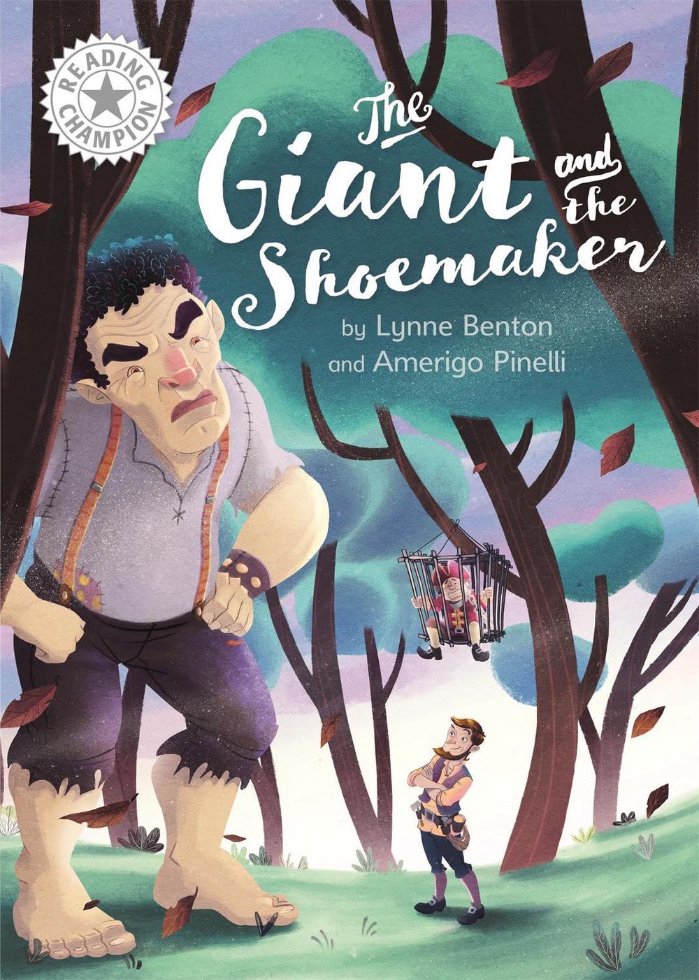 Reading Champion: The Giant and the Shoemaker by Lynne Benton - ISBN: 9781445172187
