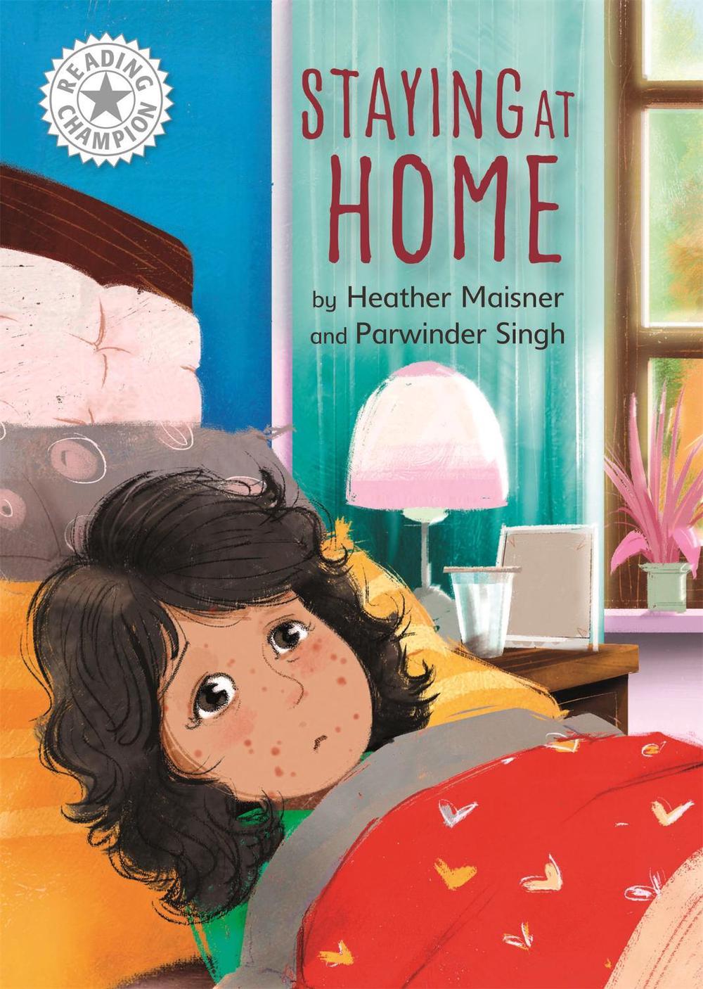 Reading Champion: Staying at Home by Heather Maisner - ISBN: 9781445172248