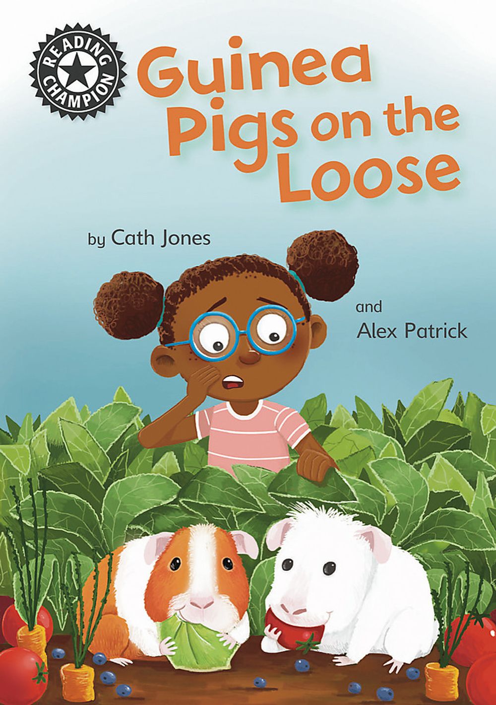 Reading Champion: Guinea Pigs on the Loose by Cath Jones - ISBN: 9781445172392