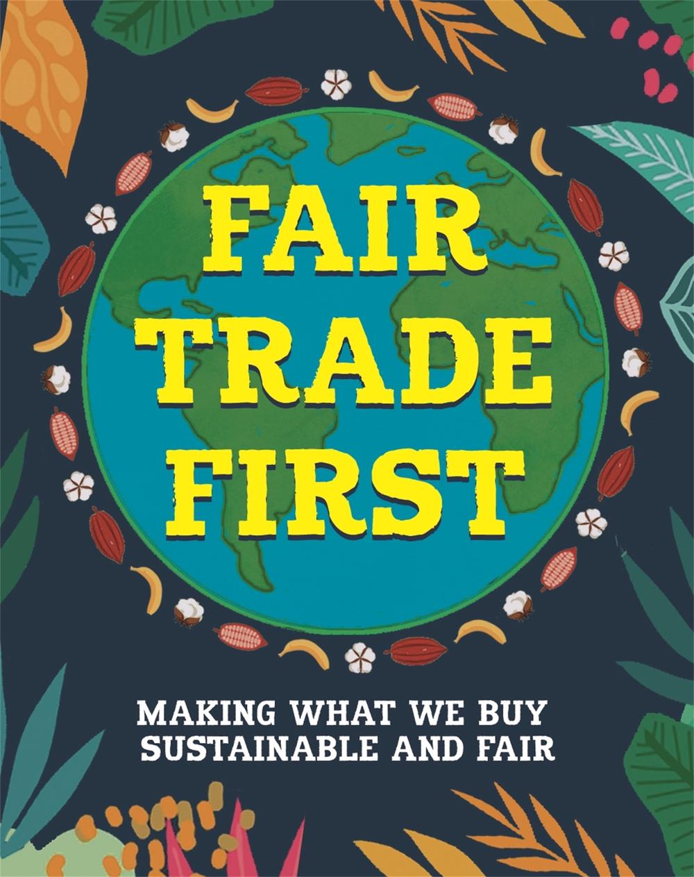 Fair Trade First by Sarah Ridley - ISBN: 9781445173030