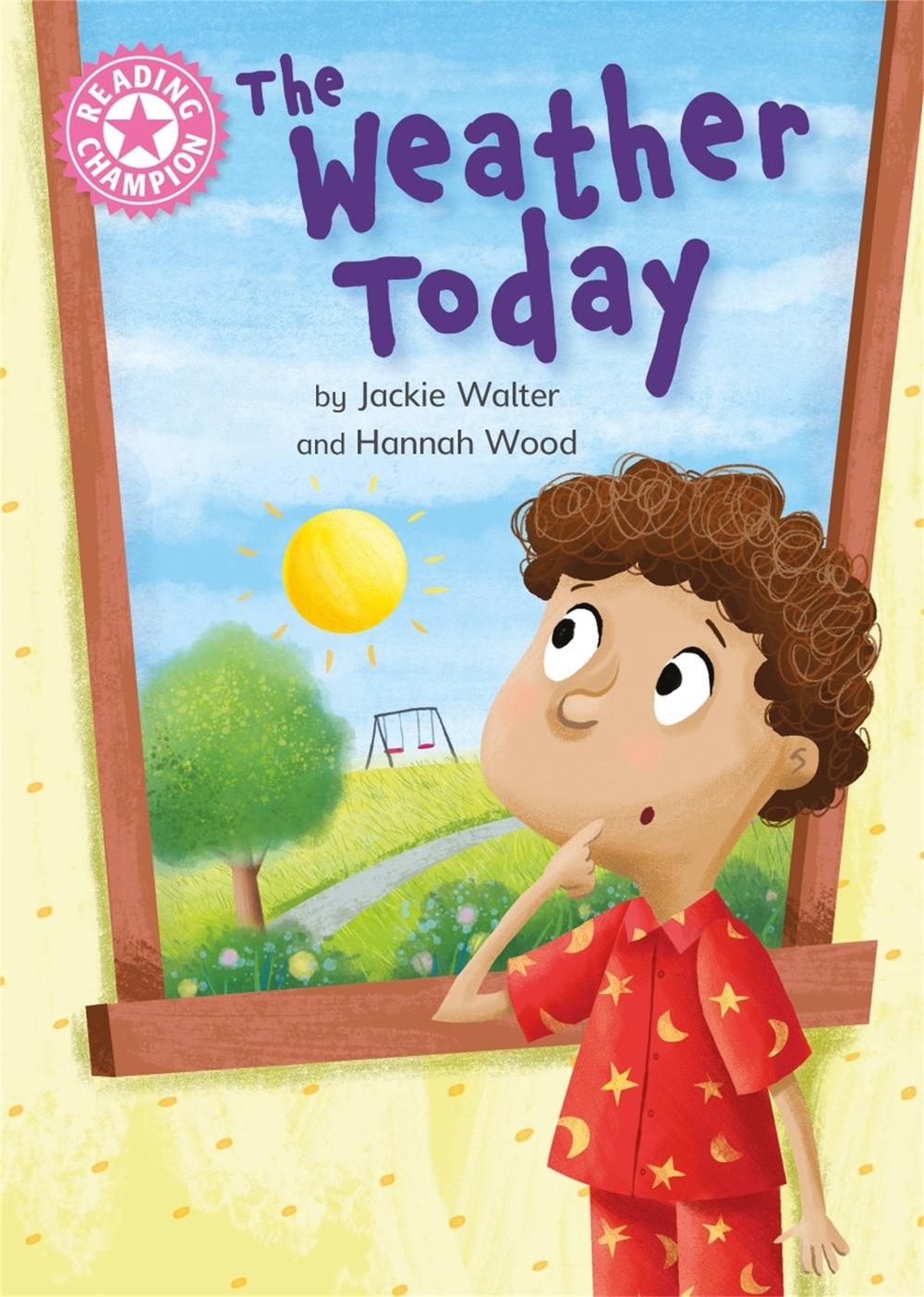 Reading Champion: The Weather Today by Jackie Walter - ISBN: 9781445173948