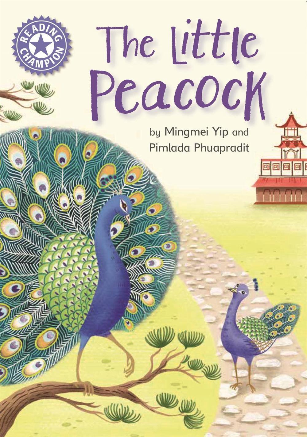 Reading Champion: The Little Peacock by Mingmei Yip - ISBN: 9781445174204