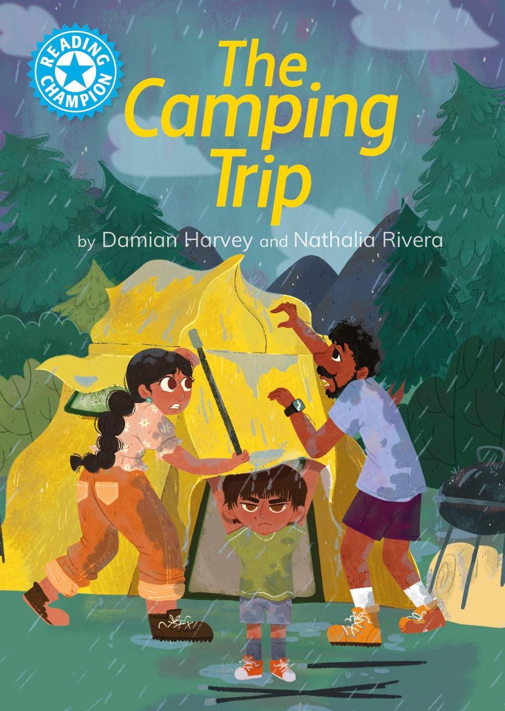 Reading Champion: The Camping Trip by Damian Harvey - ISBN: 9781445174402