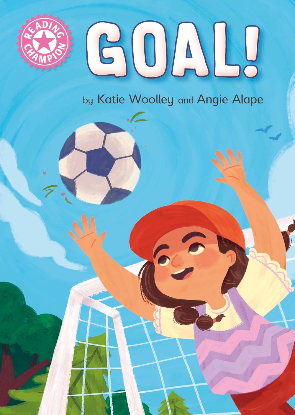 Reading Champion: GOAL! by Katie Woolley - ISBN: 9781445174495