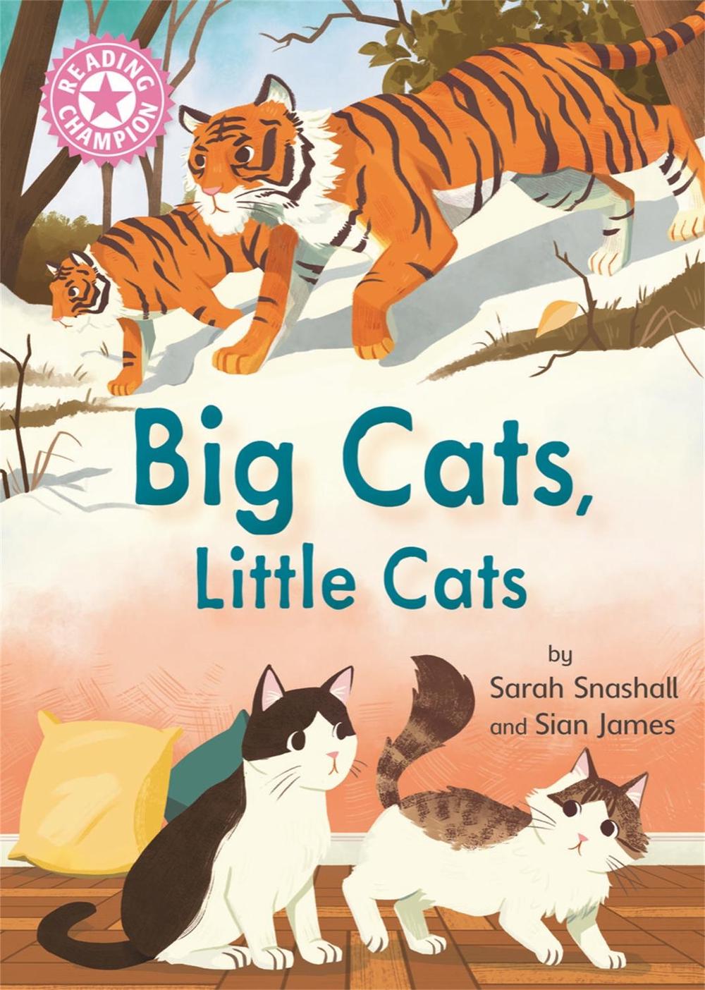 Reading Champion: Big Cats, Little Cats by Sarah Snashall - ISBN: 9781445174921