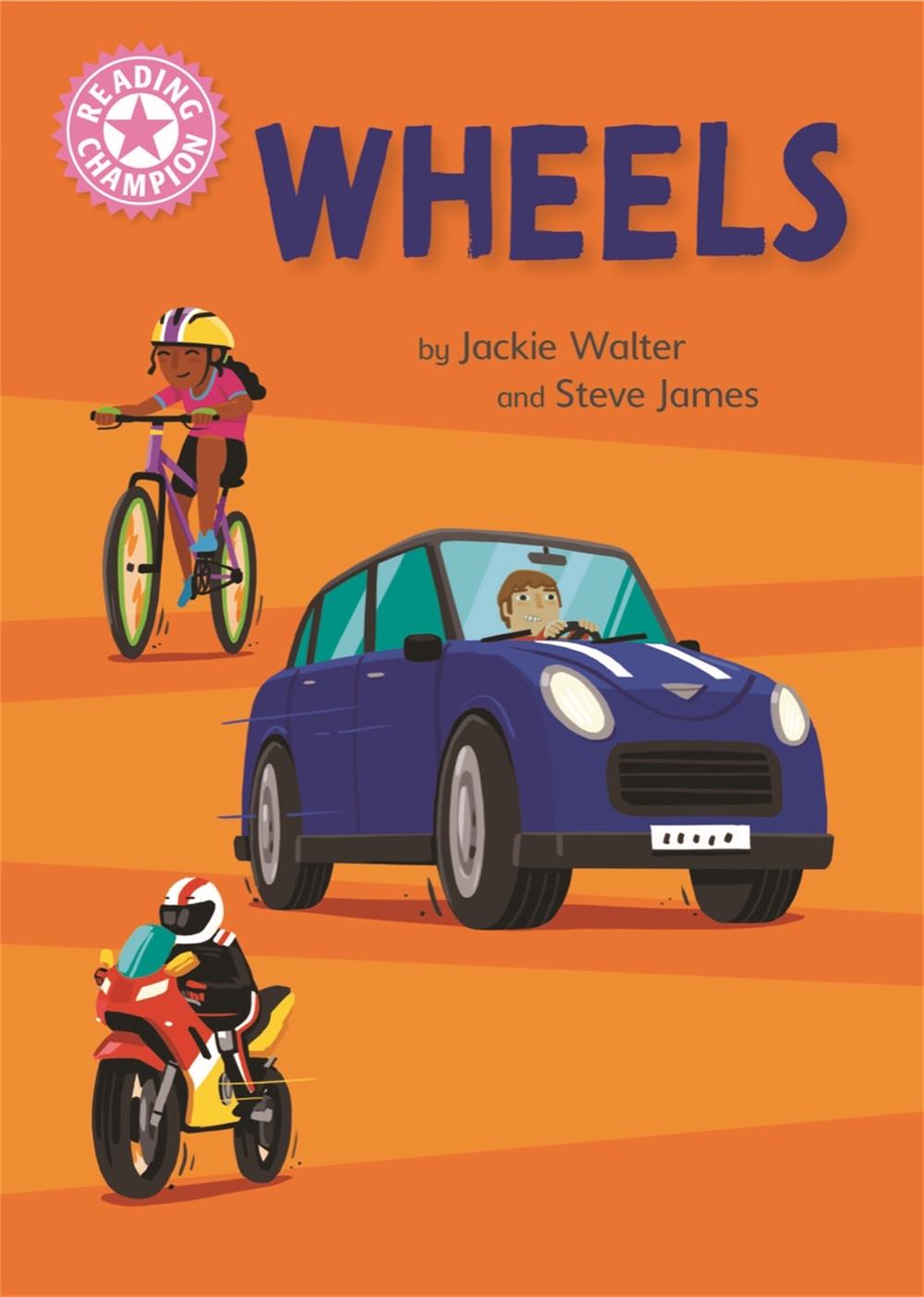 Reading Champion: Wheels by Jackie Walter - ISBN: 9781445174952