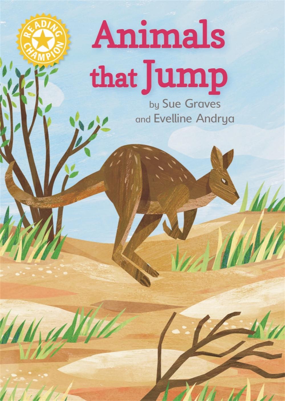 Reading Champion: Animals that Jump by Sue Graves - ISBN: 9781445174990