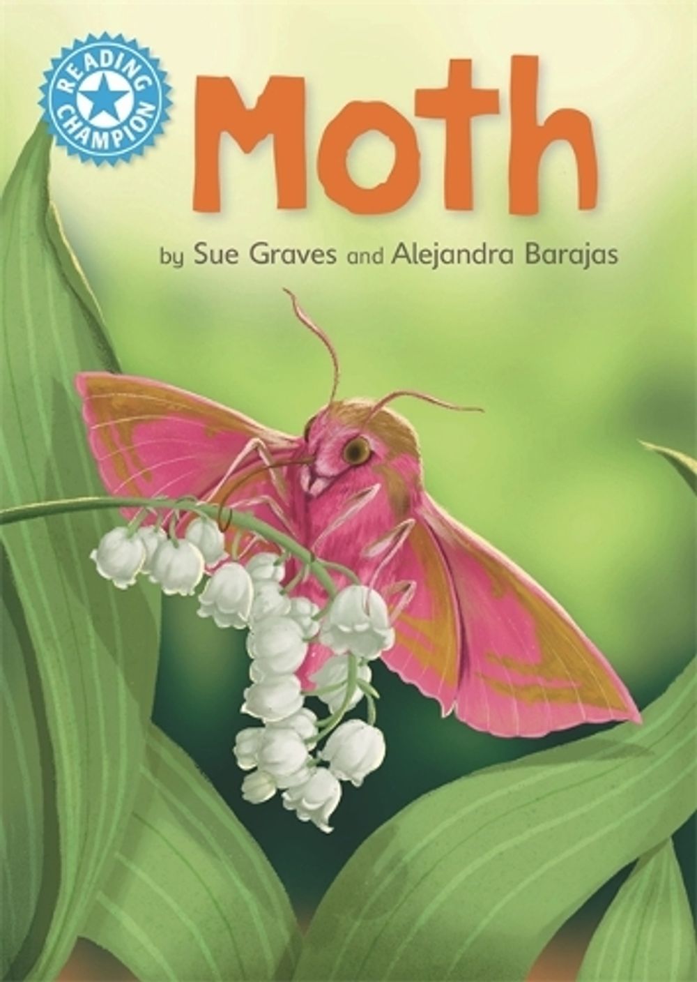 Reading Champion: Moth by Sue Graves - ISBN: 9781445175096