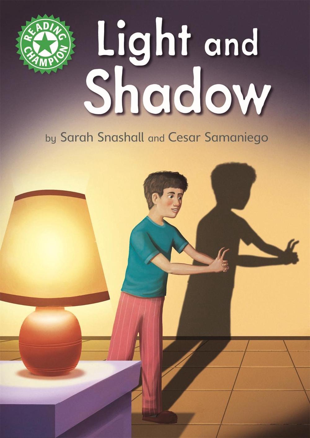 Reading Champion: Light and Shadow by Sarah Snashall - ISBN: 9781445175188